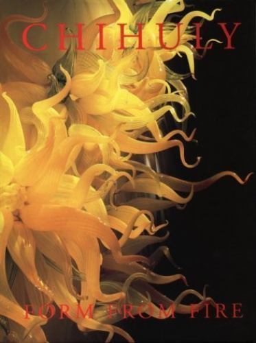 Chihuly form from fire - chihuly:,